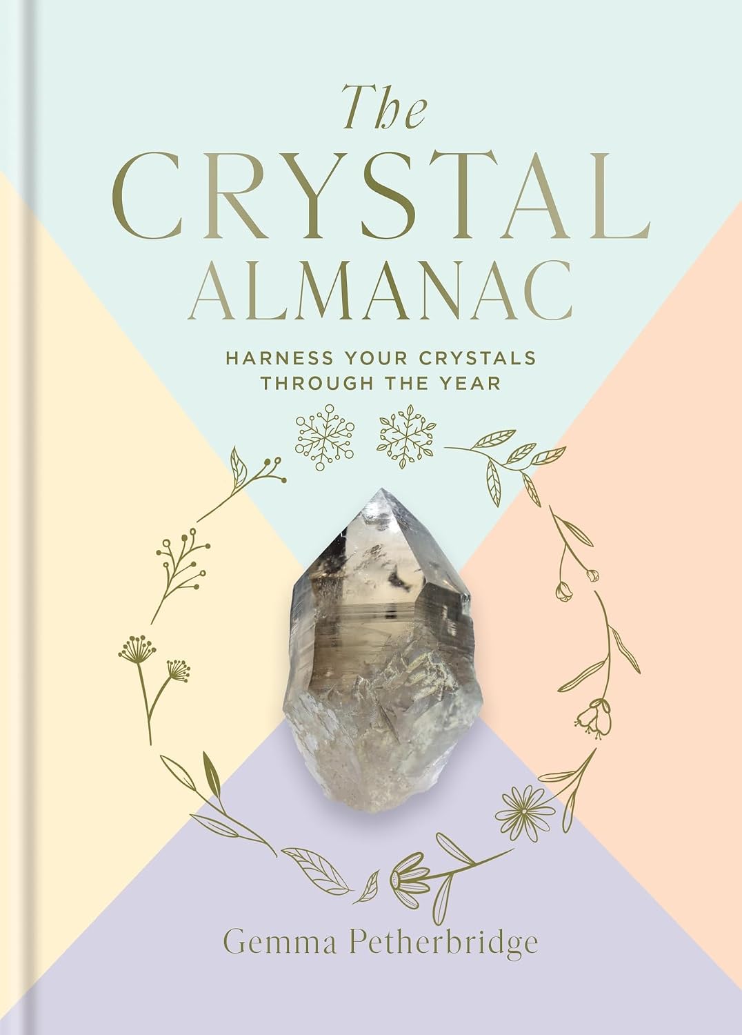 ler totalmente The Crystal Almanac: Harness Your Crystals Through the Year (English Edition)