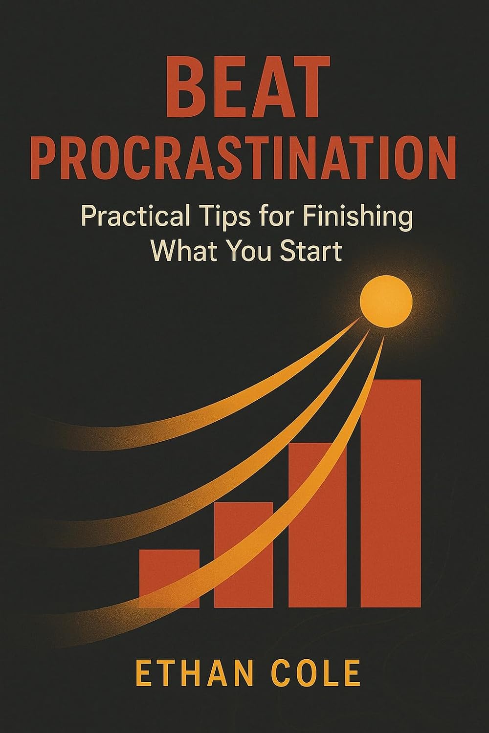 capítulo por capítulo baixar Beat Procrastination: Practical Tips for Finishing What You Start (English Edition)