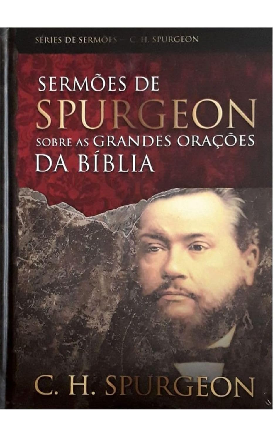 capítulo por capítulo baixar Sermões de Spurgeon sobre as grandes orações da Bíblia: Mensagens notáveis do príncipe dos pregadores