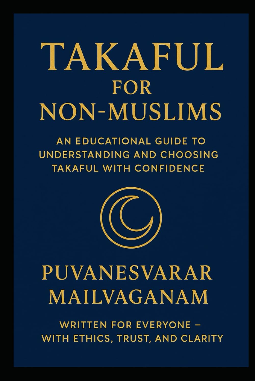 TAKAFUL FOR NON-MUSLIMS: An Educational Guide to Understanding and Choosing Takaful with Confidence (Insurance & Takaful Series) baixar livro de graça