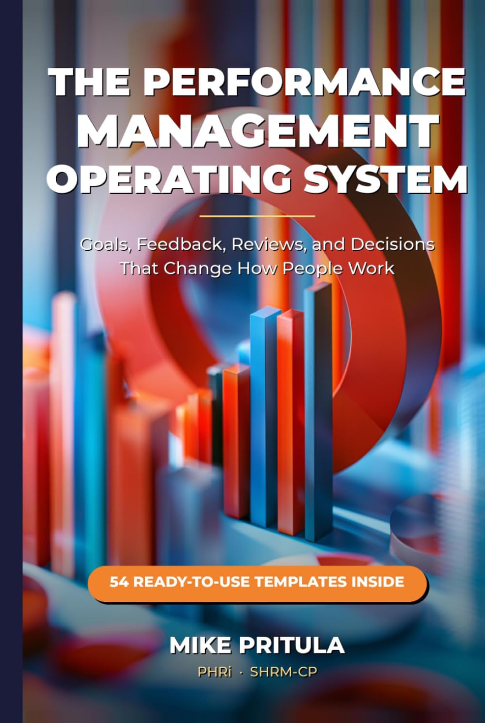 The Performance Management Operating System: Goals, Feedback, Reviews, and Decisions That Change How People Work baixar livro de graça