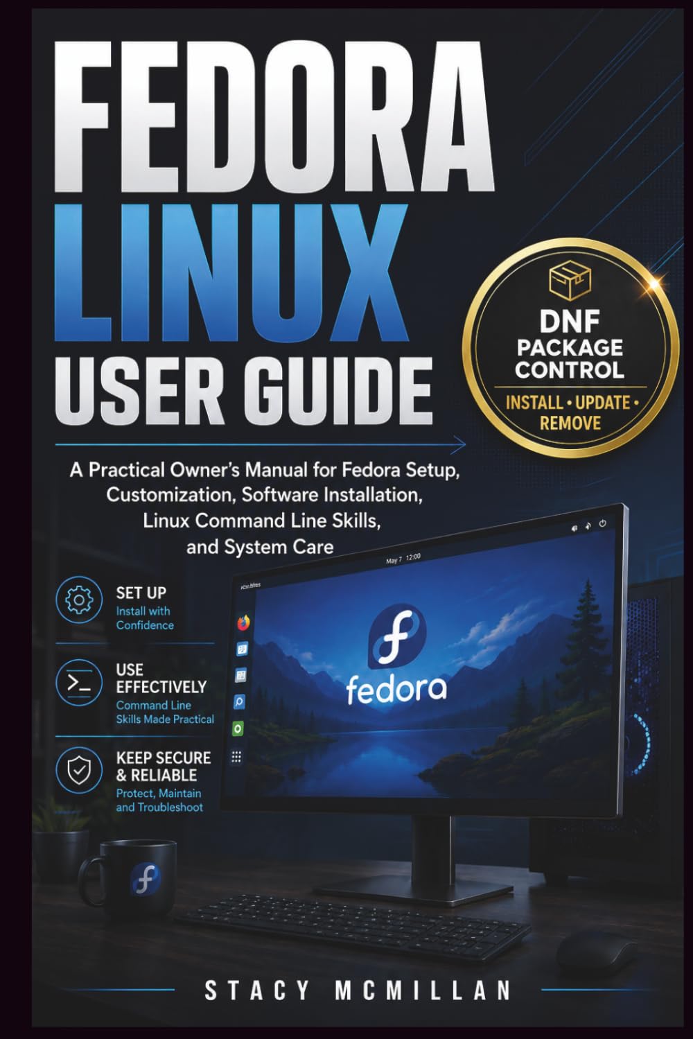 FEDORA LINUX USER GUIDE: A Practical Owner’s Manual for Fedora Setup, Customization, Software Installation, Linux Command Line Skills, and System Care (From Setup to Mastery) baixar livro de graça
