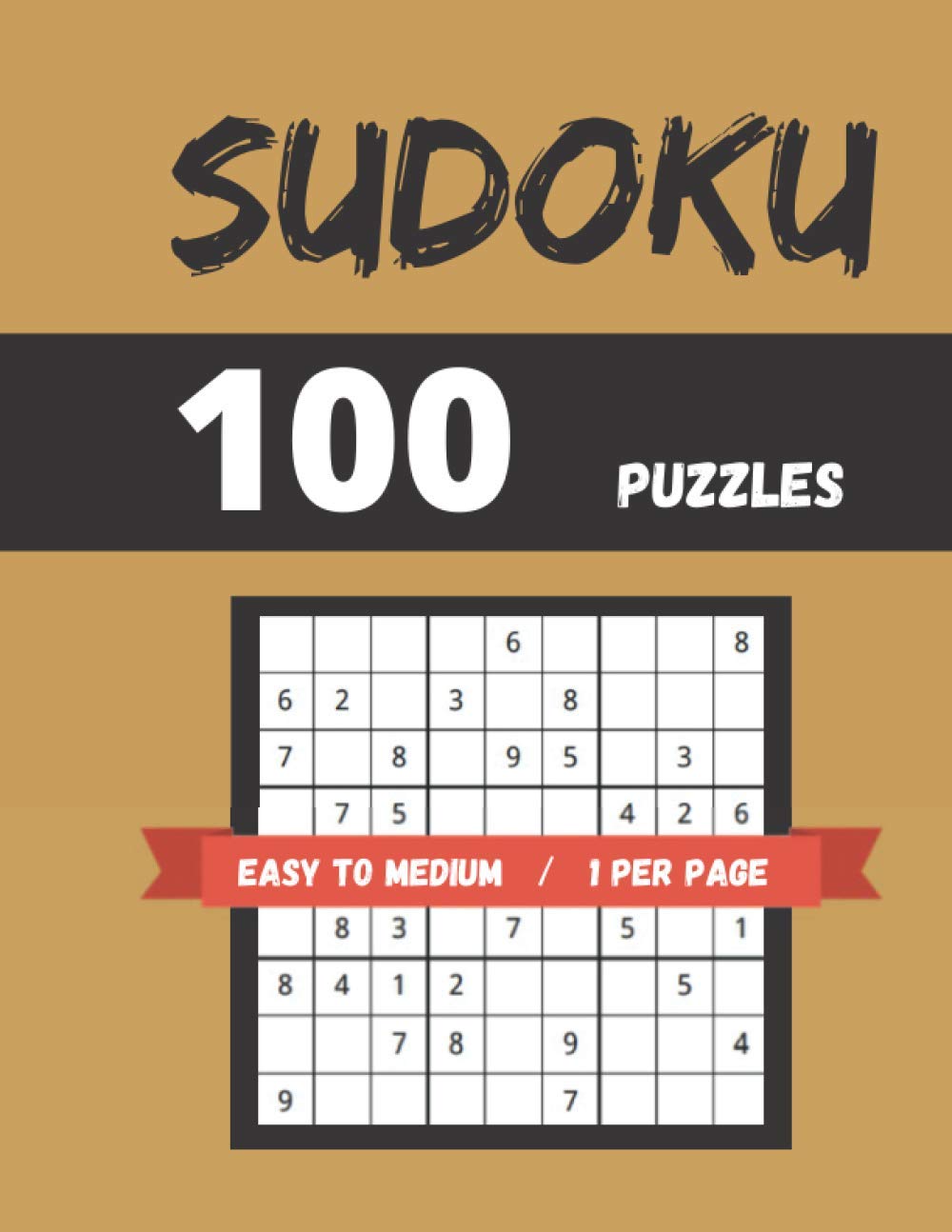 100 Sudoku Puzzles Easy to Medium: Sudoku Puzzle Book 1 Per Page With Solutions baixar livro de graça
