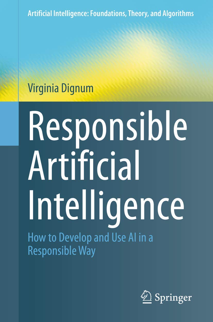 ler totalmente Responsible Artificial Intelligence: How to Develop and Use AI in a Responsible Way