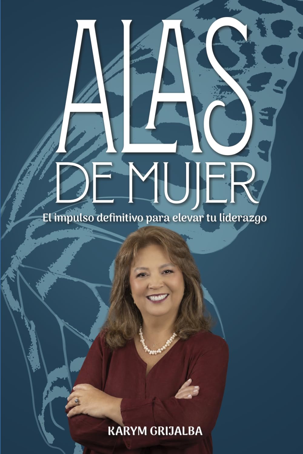 ALAS DE MUJER: El impulso definitivo para elevar tu liderazgo (Spanish Edition) baixar o livro de graça