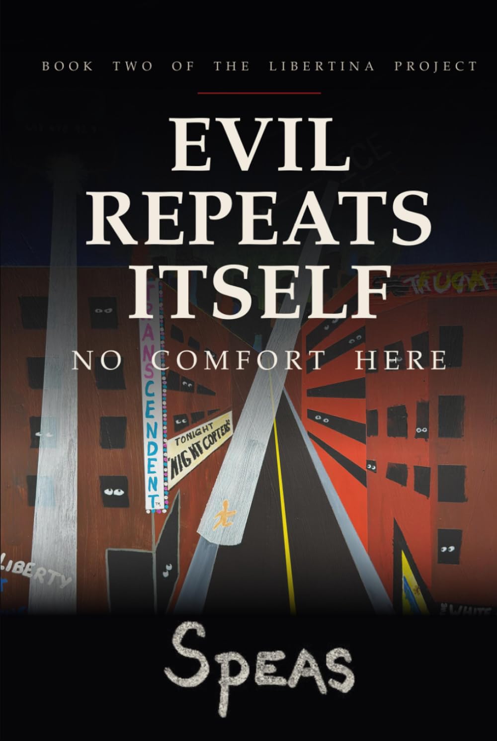 Evil Repeats Itself: No Comfort Here (The Libertina Project) baixar o livro de graça
