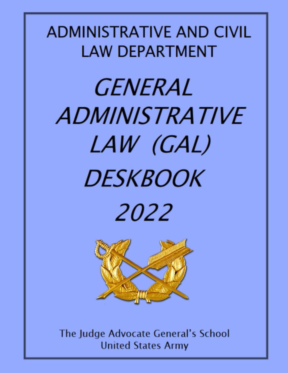 General Administrative Law (GAL) Deskbook: 2022 baixar livro de graça