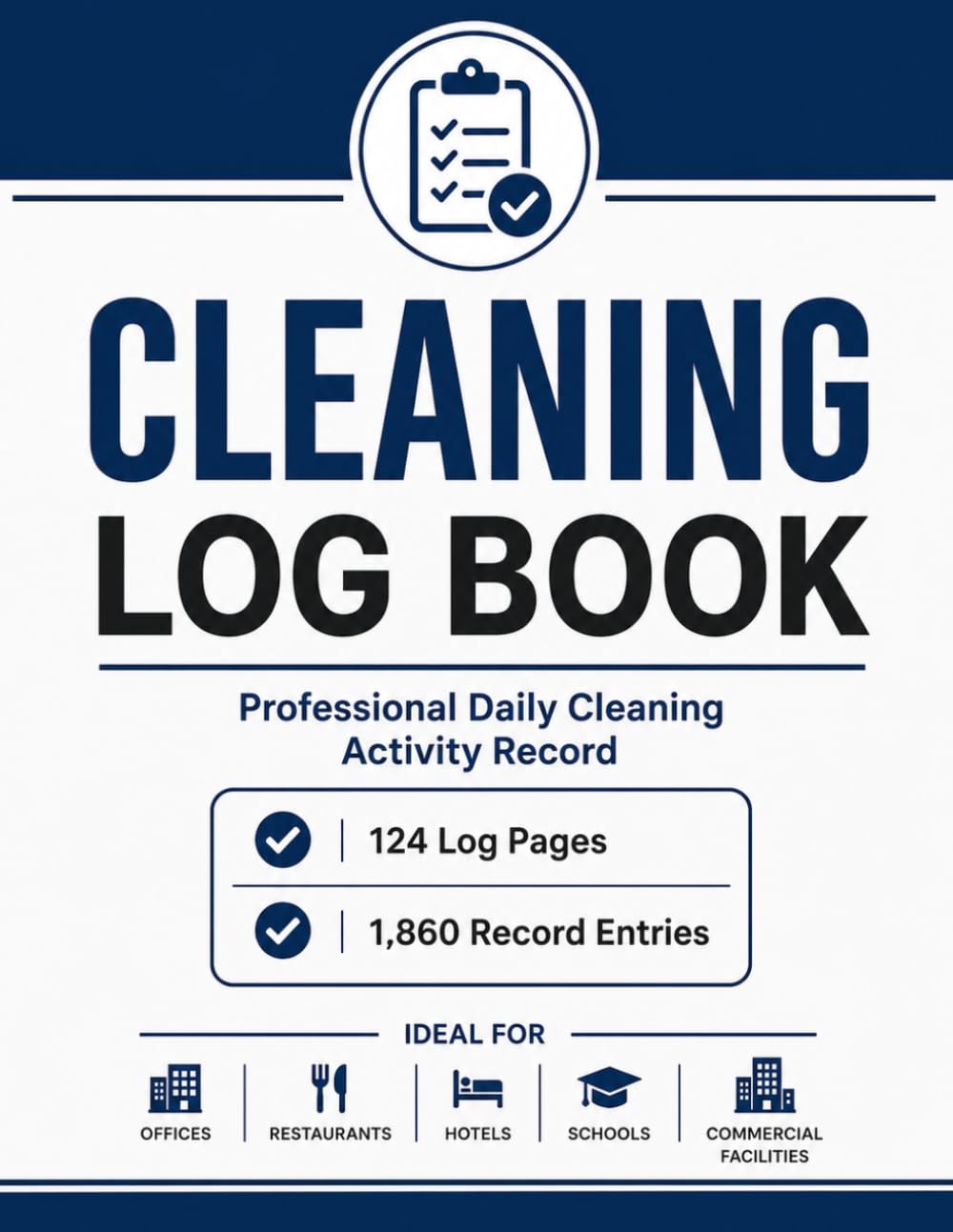 ler totalmente Cleaning Log Book: Professional Daily Cleaning Activity Record for Janitorial Teams, Cleaning Staff, Custodians & Facility Managers | Track Areas Cleaned, Cleaning Tasks, Staff Initials & Notes