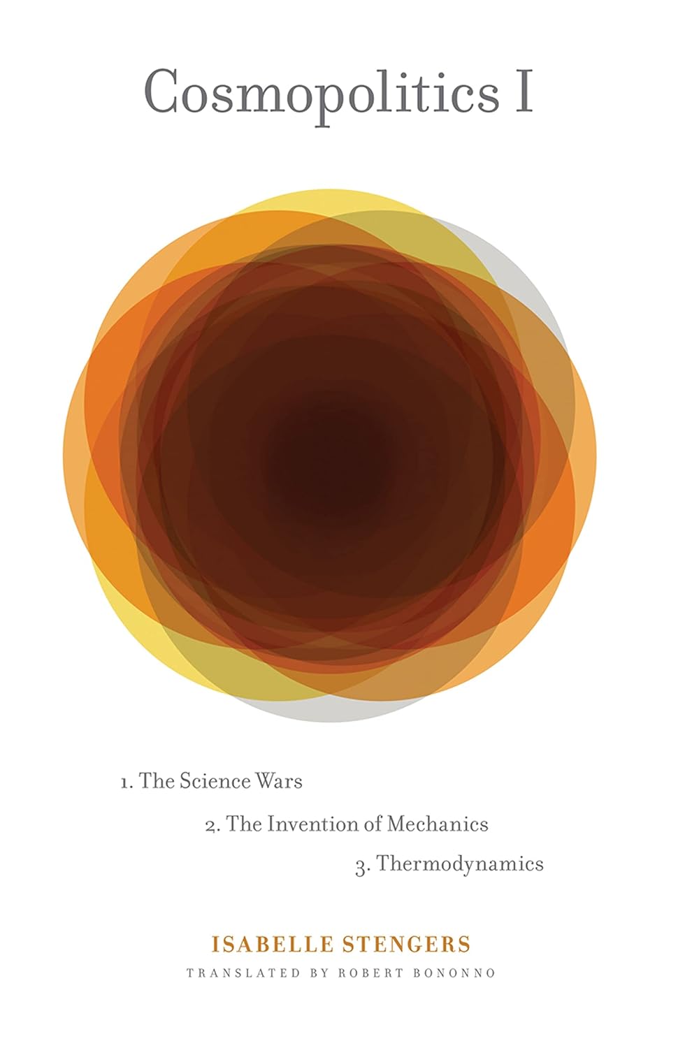 Cosmopolitics I: The Science Wars, the Invention of Mechanics, Thermodynamics: Volume 9 baixar livro de graça