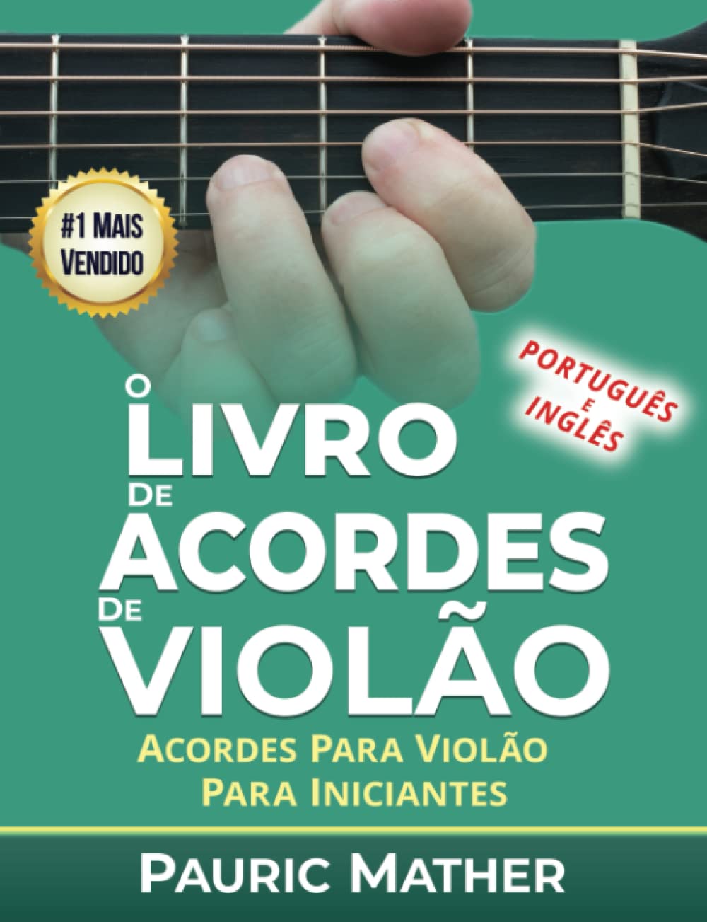 ler totalmente O Livro De Acordes De Violão: Acordes De Violão Para Iniciantes y Músicos