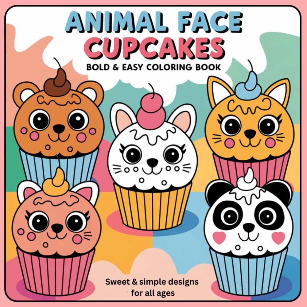ler totalmente Cupcakes Animal face: Coloring Book for Adults and Kids, 60 Bold and Easy Designs for Relaxation and stress relief