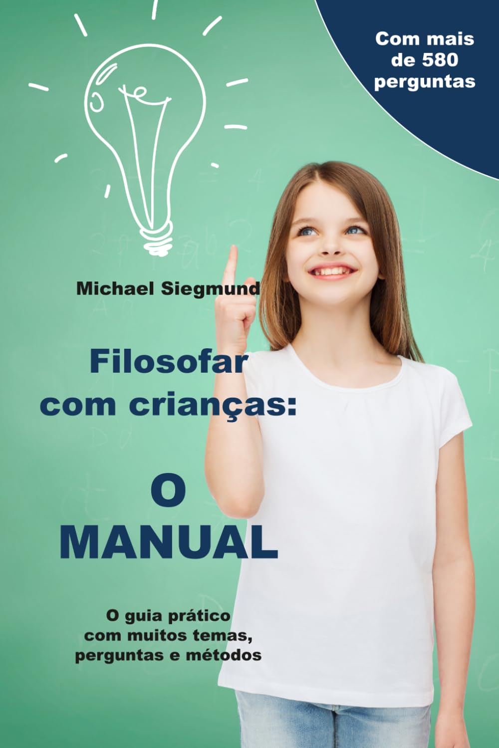 ler totalmente Filosofar com crianças: O MANUAL: O guia prático com muitos temas, perguntas e métodos