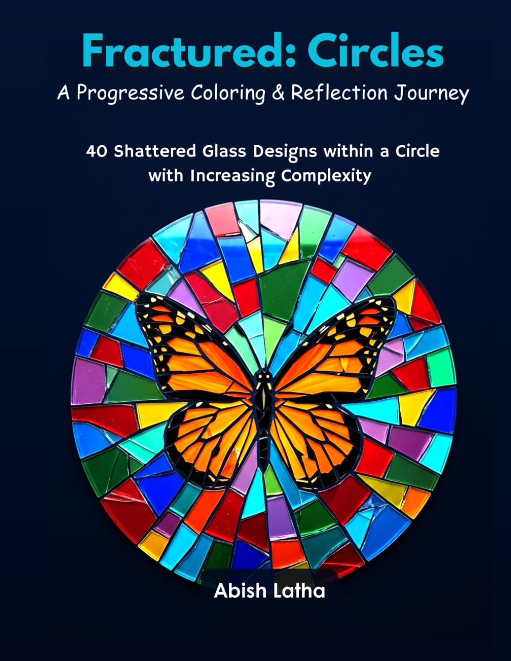 ler totalmente Fractured: Circles: 40 Shattered Glass Designs Within a Circle - A Progressive Coloring & Reflection Journey for Stress Relief and Mindfulness