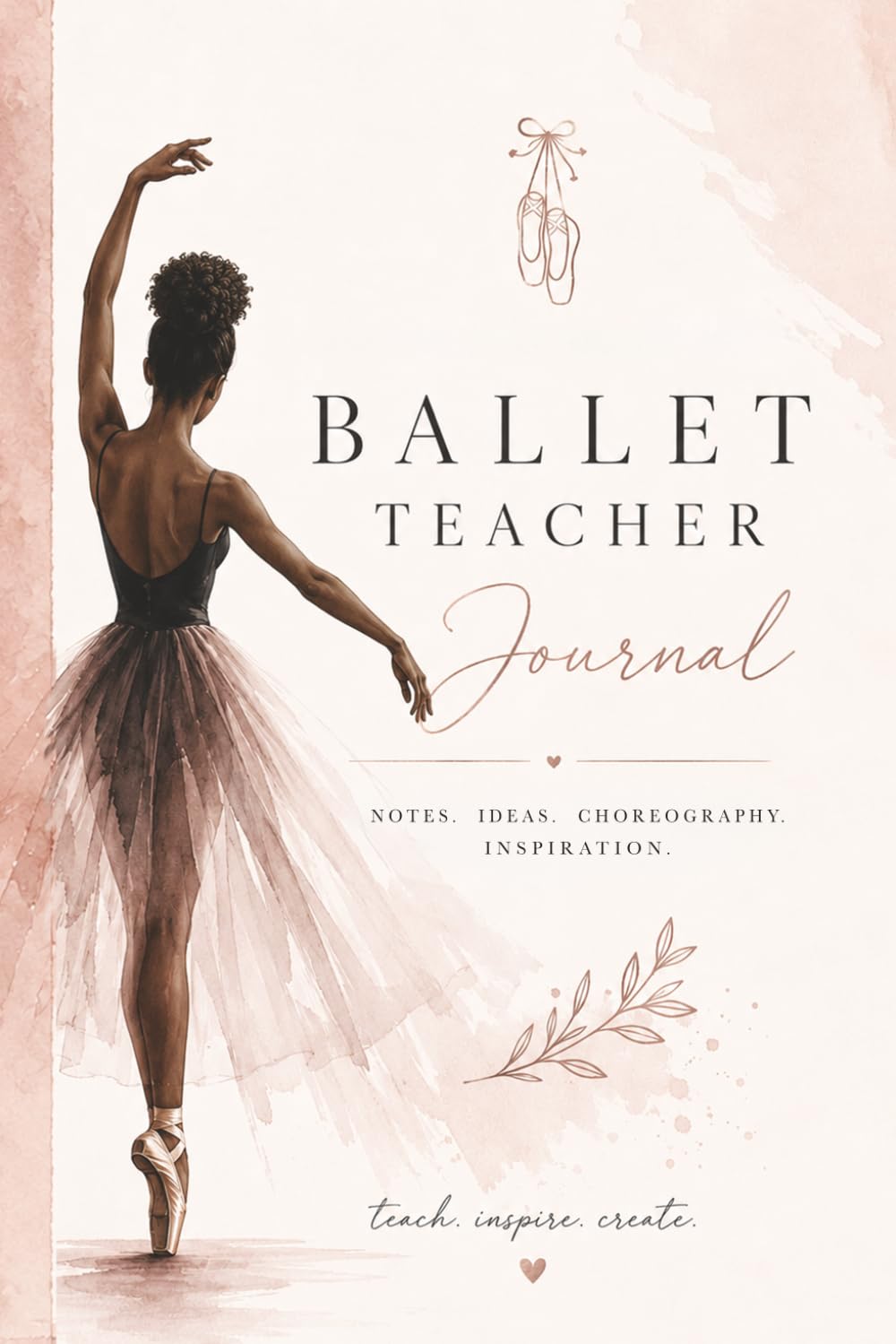 Ballet Teacher Journal: Notes, Ideas, Choreography & Inspiration: A Beautiful Ballet Notebook Featuring a Black Ballerina for Lesson Planning, Choreography, Recital Notes & Creative Ideas baixar o livro de graça