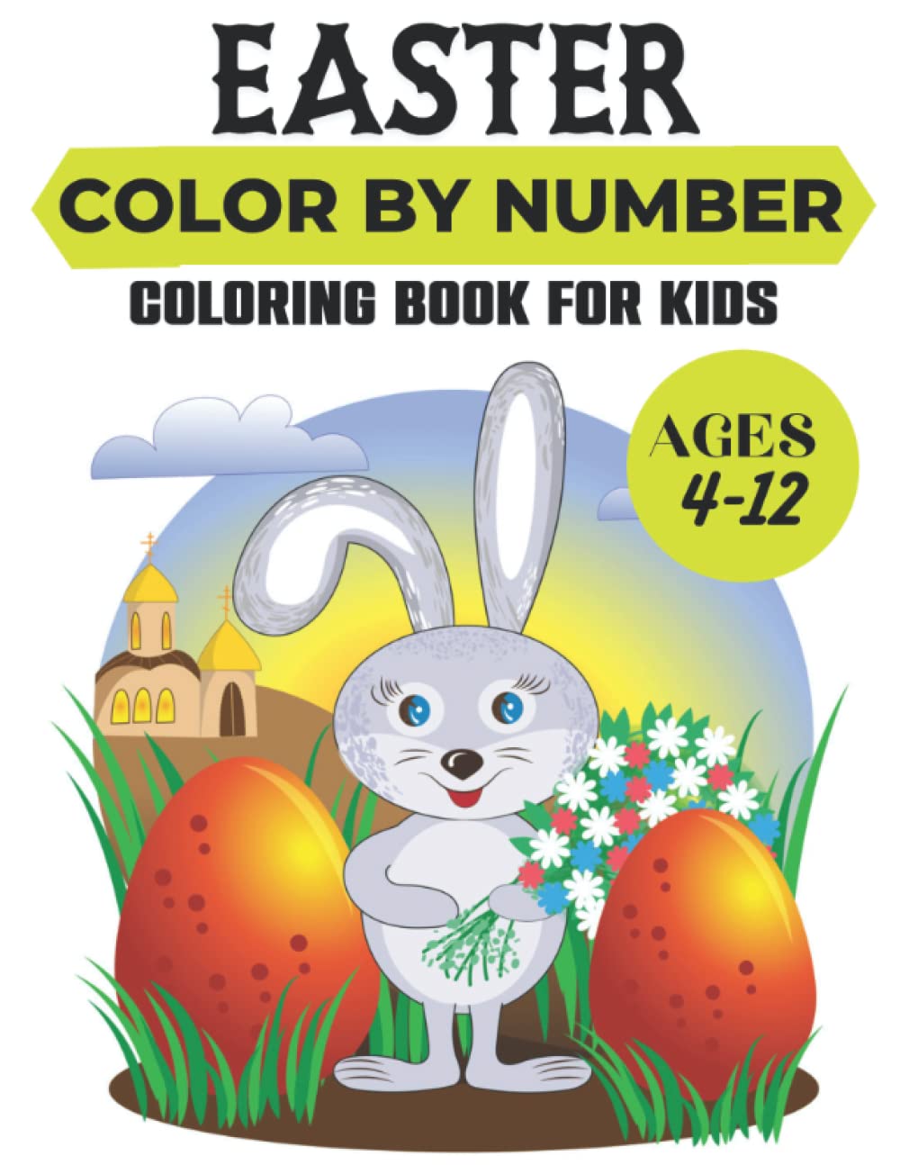 ler totalmente Easter Color By Number Coloring Book For Kids Ages 4-12: Exciting Coloring Book for Kids Ages 4-12