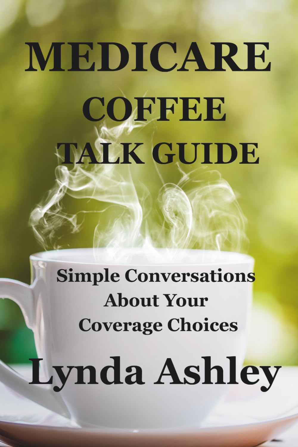 capítulo por capítulo baixar Medicare Coffee Talk Guide: Simple Conversations About Your Coverage Choices