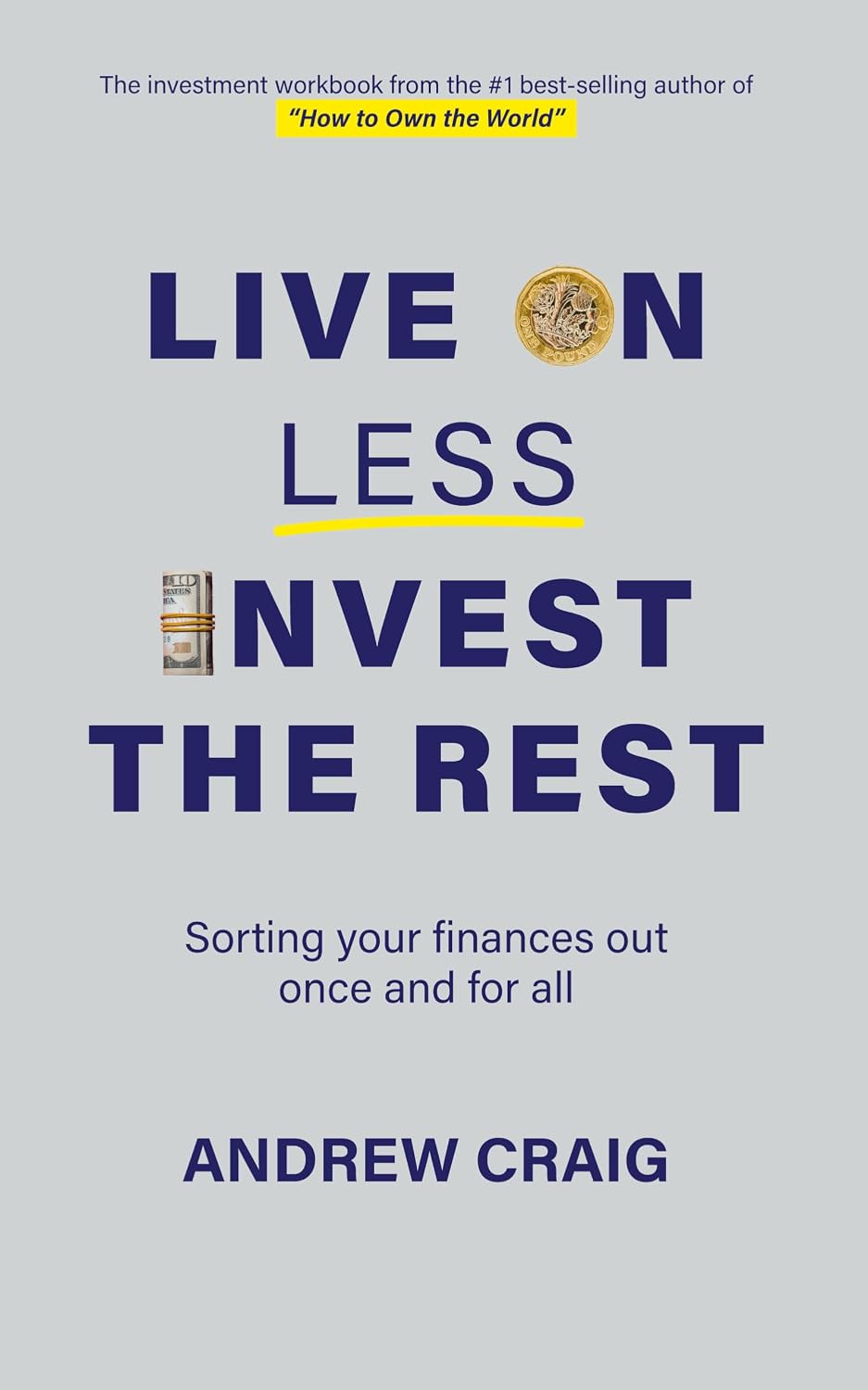 capítulo por capítulo baixar Live on Less, Invest the Rest: A plain English workbook for sorting out your personal finances once and for all (Third Edition) (English Edition)