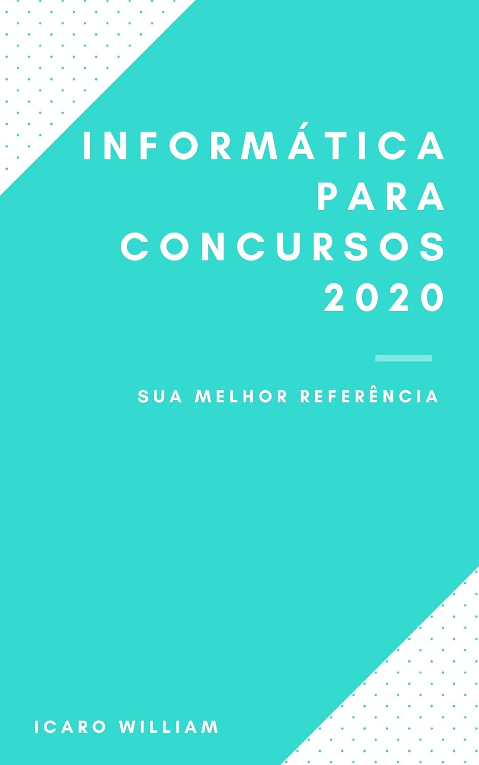 ler totalmente Livro Apostila Informática para Concursos 2020: Apenas para quem quer gabaritar essa matéria