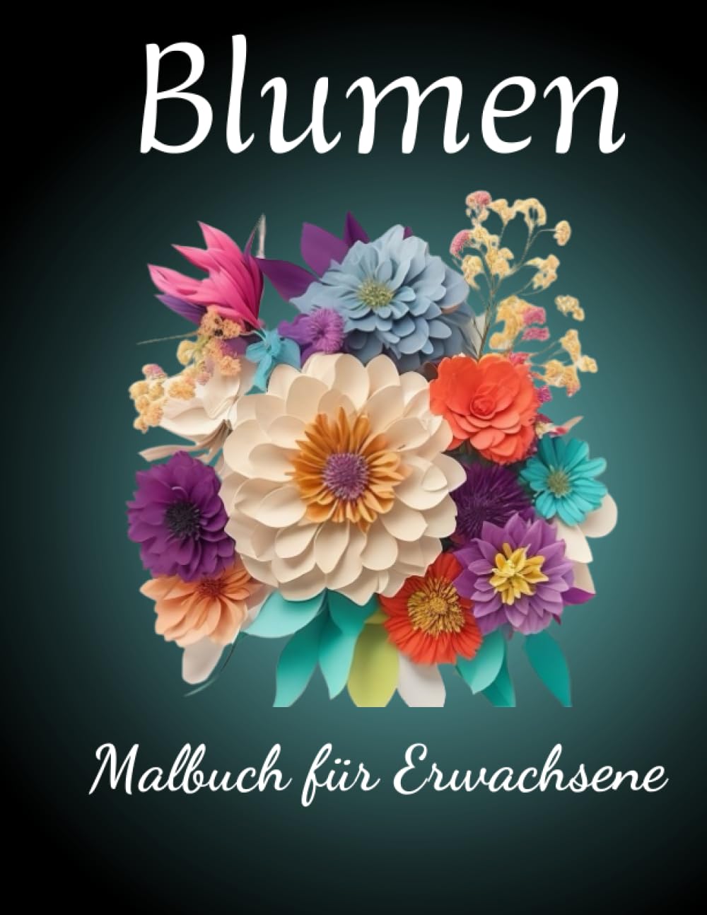 Blumen-Malbuch für Erwachsene, Großdruck: 50+ schöne Blumen-Malvorlagen für Erwachsene, Malbuch für Frauen, Senioren, Mütter, Entspannung für Erwachsene, Frauen und Männer. (German Edition) baixar o livro de graça