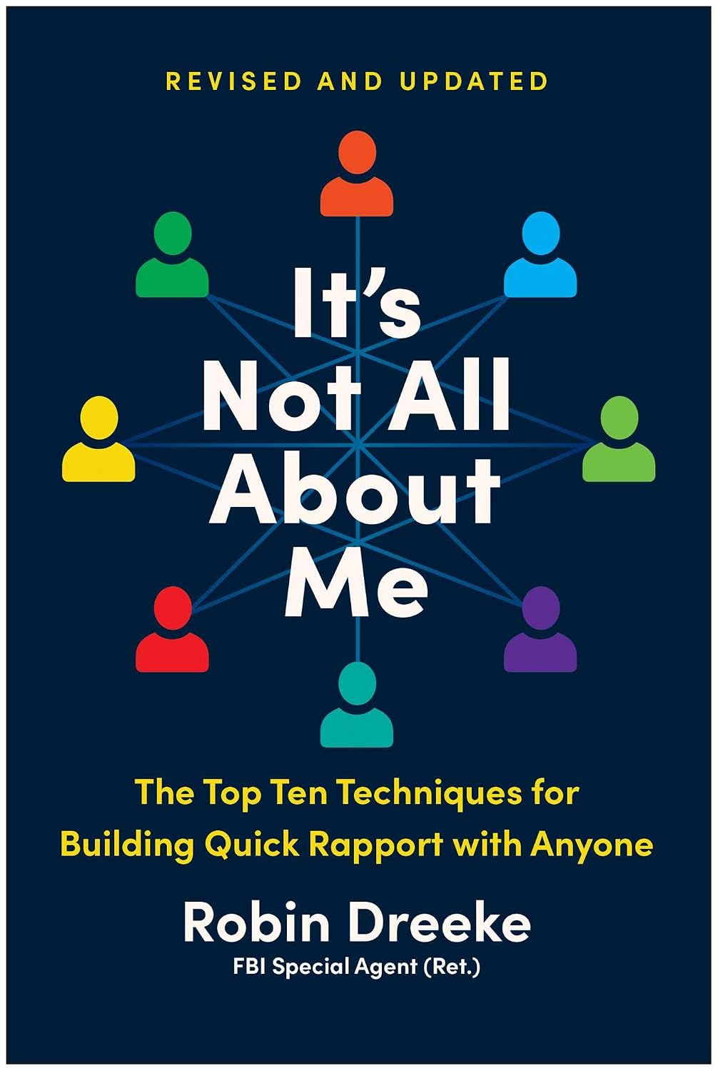 capítulo por capítulo baixar It's Not All About Me, Revised and Updated Edition: The Top Ten Techniques for Building Quick Rapport with Anyone (English Edition)