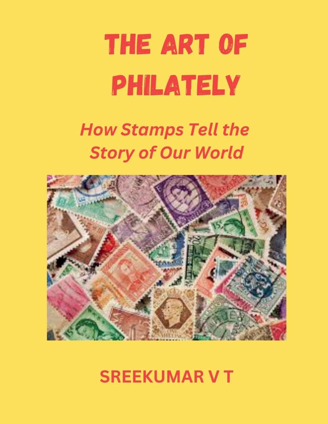 The Art of Philately: How Stamps Tell the Story of Our World baixar o livro de graça