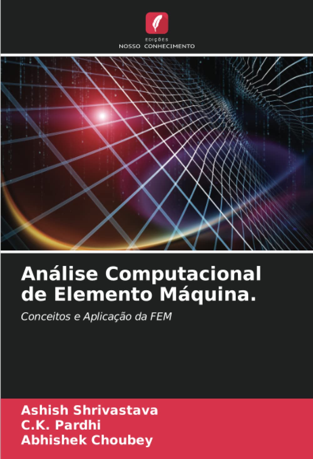 ler totalmente Análise Computacional de Elemento Máquina.: Conceitos e Aplicação da FEM