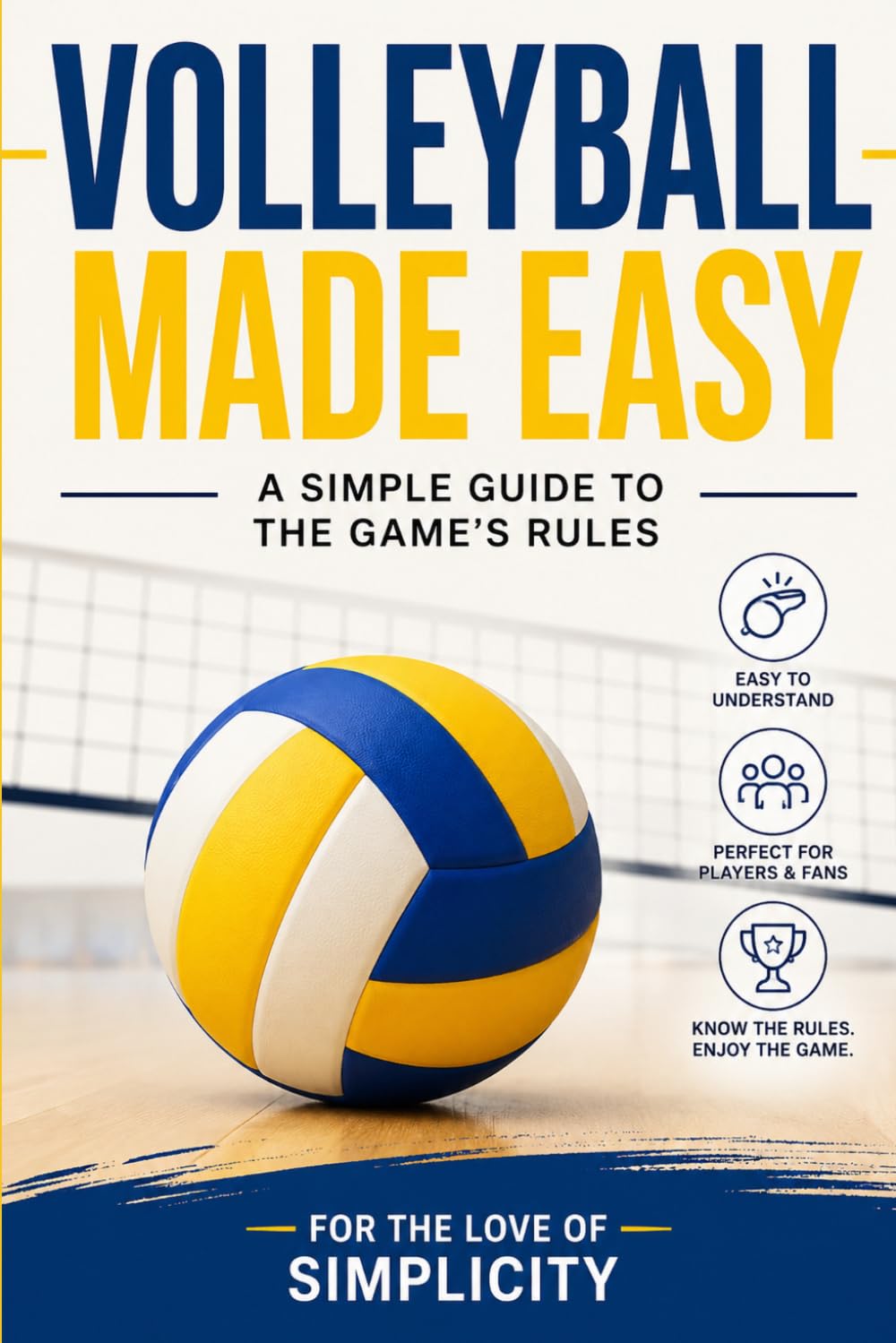 ler totalmente Volleyball Made Easy: A Simple Guide to the Game's Rules