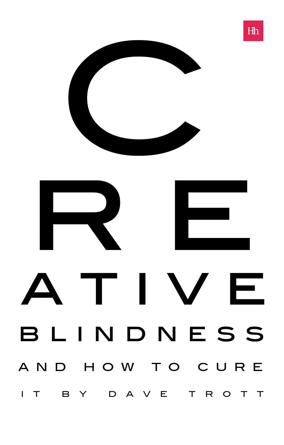 Creative Blindness (And How To Cure It): Real-life stories of remarkable creative vision (English Edition) baixar livro de graça