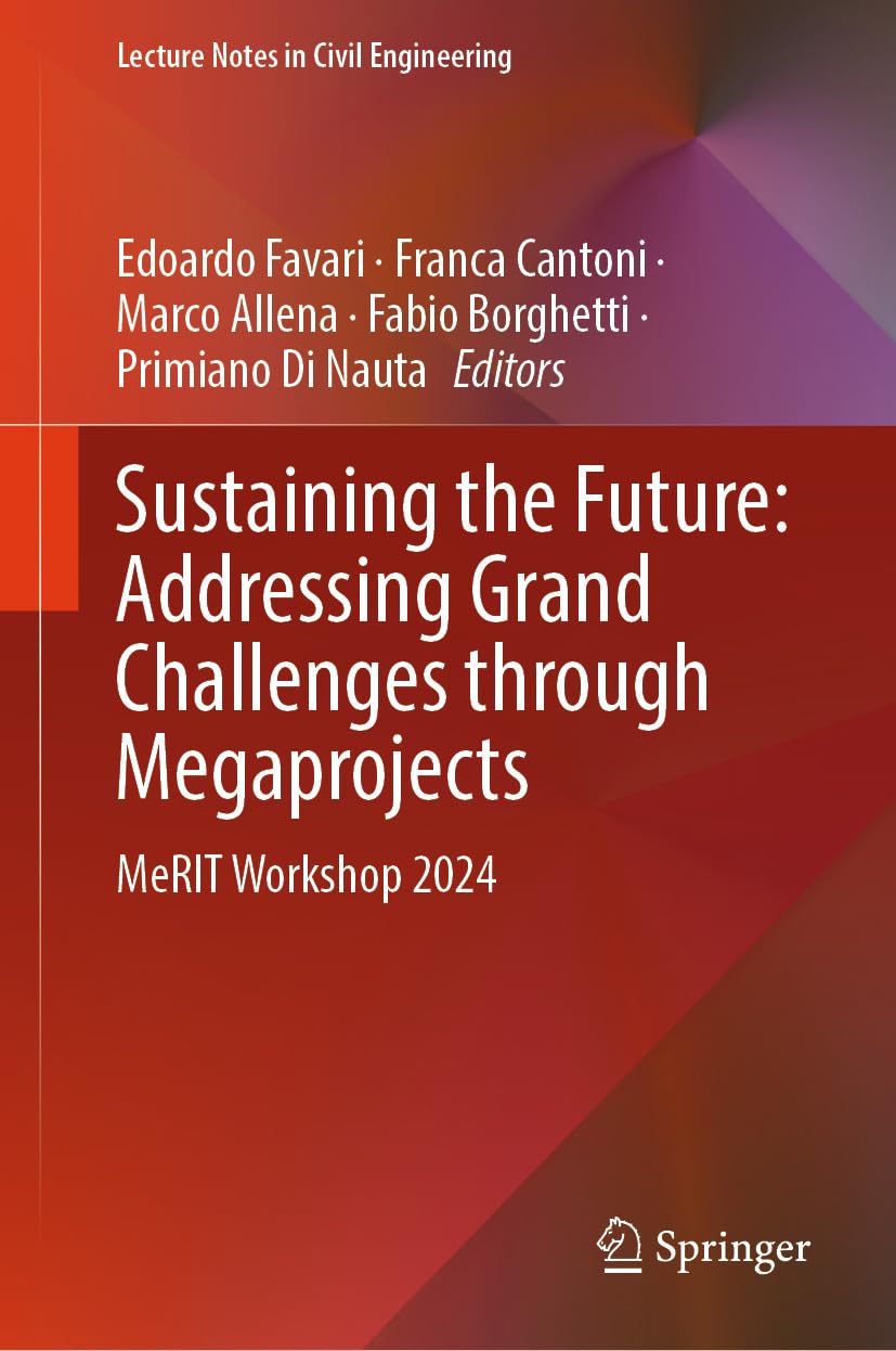 capítulo por capítulo baixar Sustaining the Future: Addressing Grand Challenges Through Megaprojects: MeRIT Workshop 2024 (Lecture Notes in Civil Engineering Book 600) (English Edition)