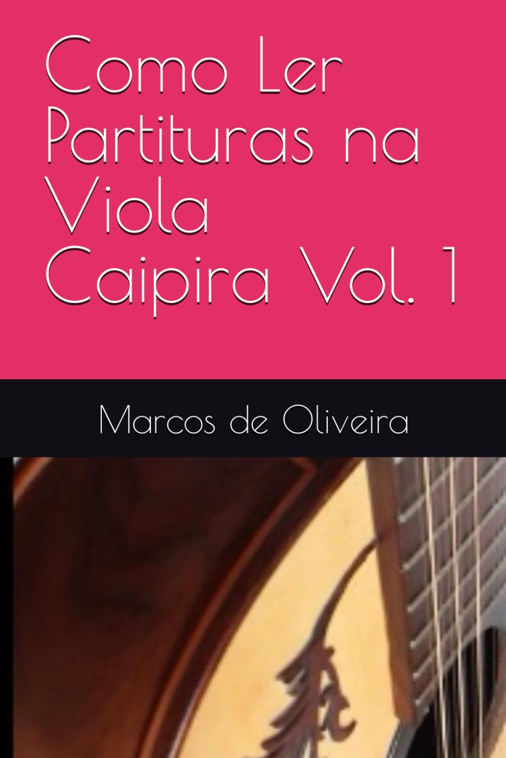 ler totalmente Como Ler Partituras na Viola Caipira Vol. 1 (Portuguese Edition)