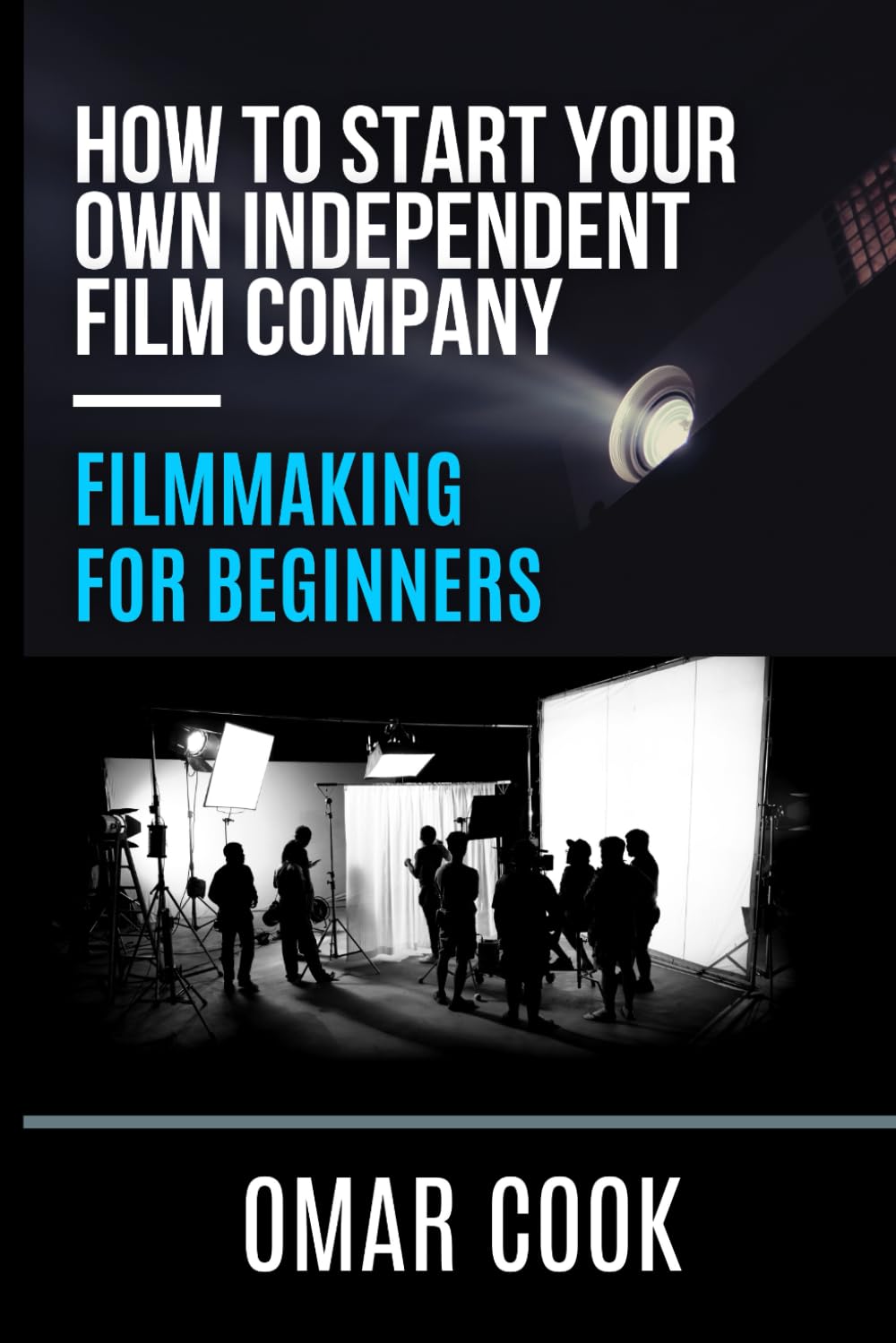 capítulo por capítulo baixar Filmmaking for Beginners: How to Start Your Own Independent Film Company (Entertainment 101)