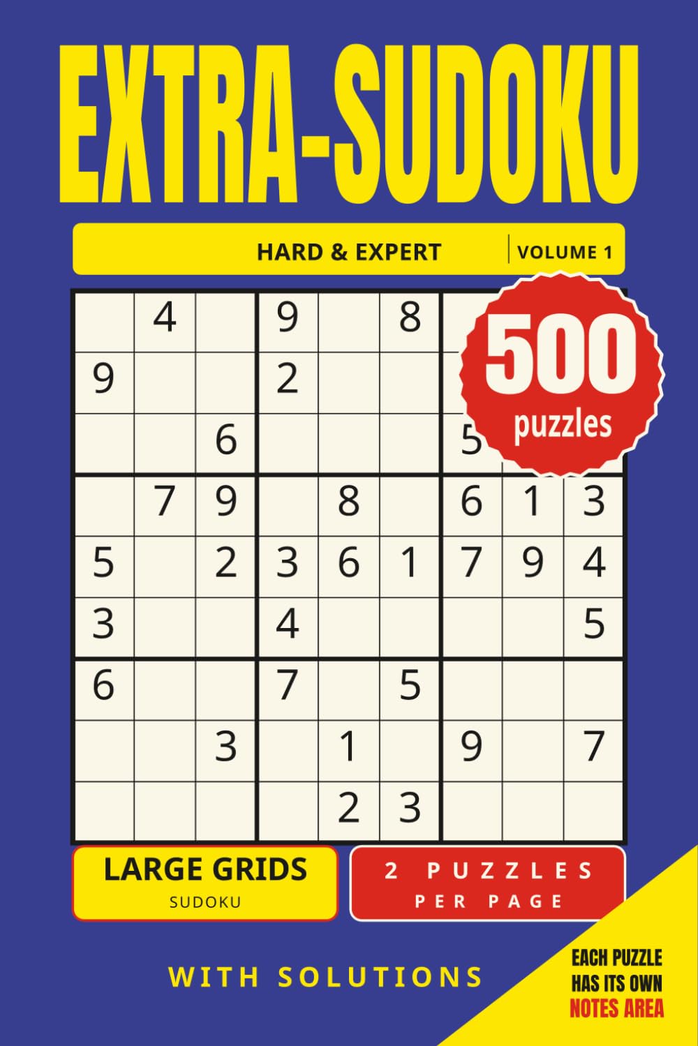 EXTRA-SUDOKU: Large Print Hard Sudoku Book for Adults with 500 Hard and Expert Puzzles – Only 2 Large Puzzles per Page, with Notes Column and Solutions (EXTRA-SUDOKU: Hard & Expert) baixar livro de graça