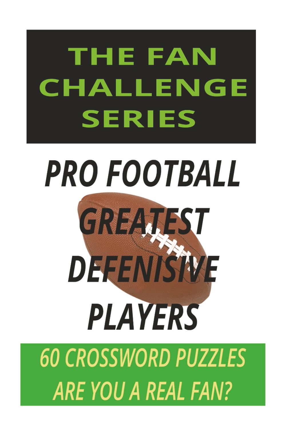 ler totalmente Pro Football Greatest Defensive Players Crossword: The Fan Challenge Series: Test Your Knowledge of Legendary Linemen, Linebackers, and Defensive Backs
