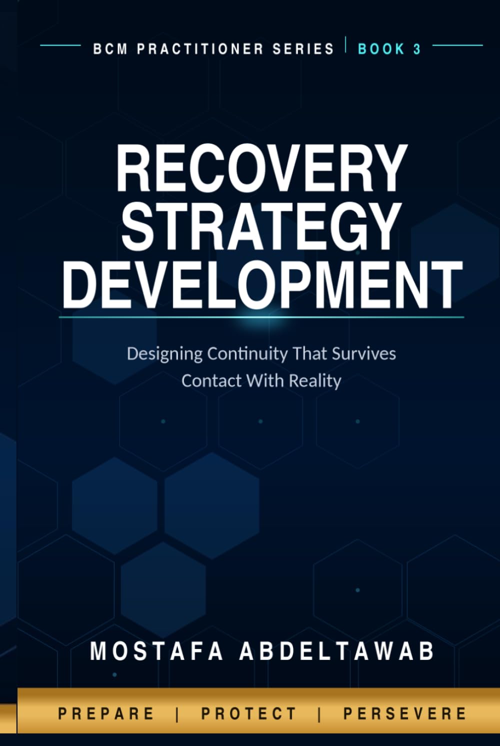 Recovery Strategy Development: Designing Continuity That Survives Contact With Reality (Business Continuity Practitioner Series) baixar livro de graça
