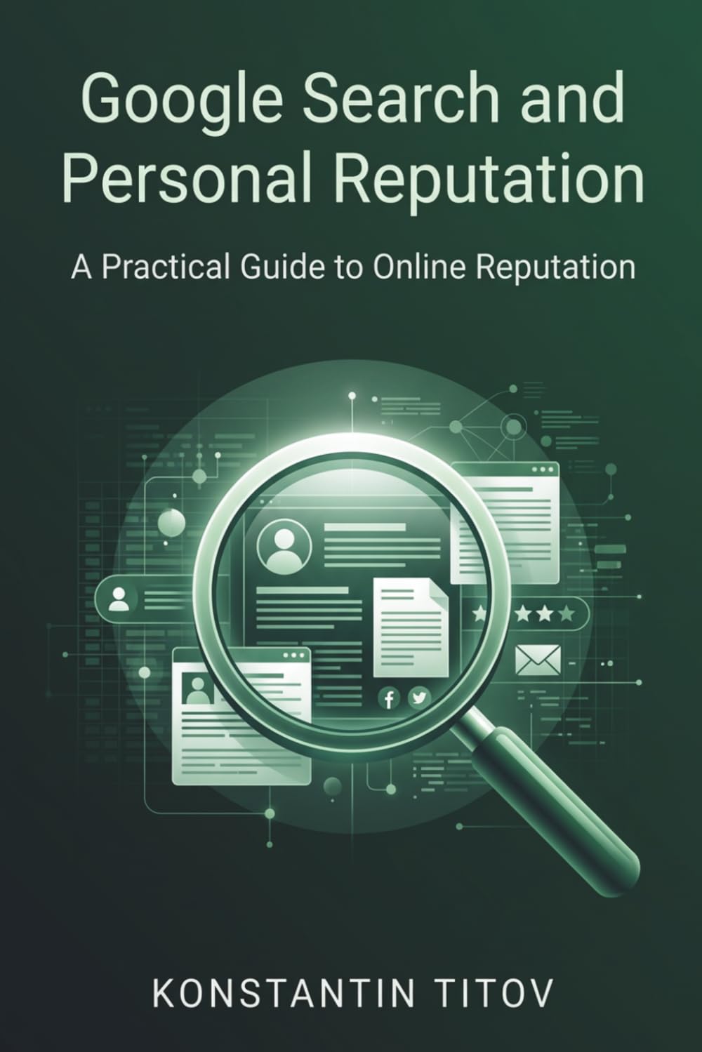 capítulo por capítulo baixar Google Search and Personal Reputation: A Practical Guide to Online Reputation (Right to Be Forgotten Playbooks)
