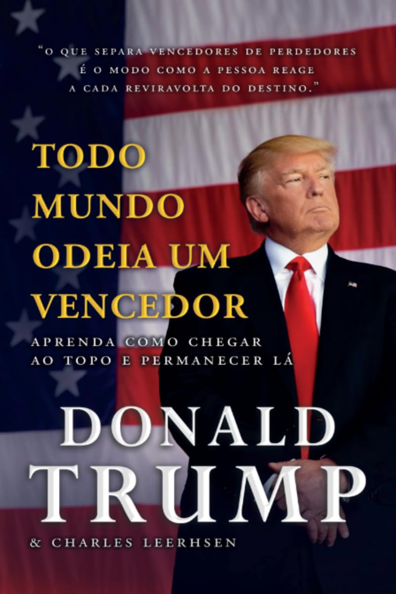 Todo mundo odeia um vencedor: aprenda como chegar ao topo e permanecer lá baixar o livro de graça