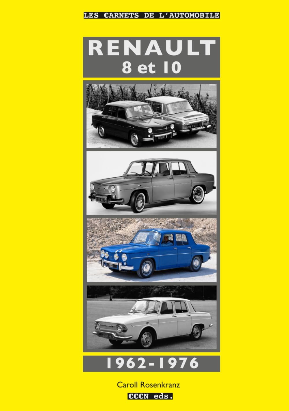 Renault 8 et 10 (1962-1976) (Les Carnets de l'Automobile) (French Edition) baixar o livro de graça