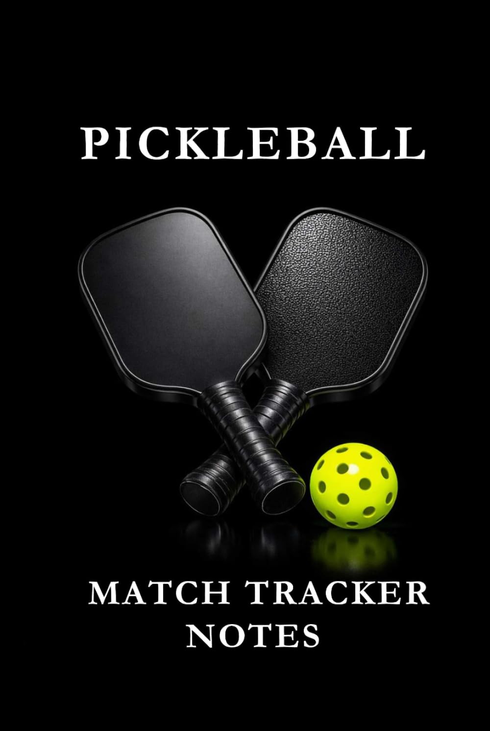 Pickleball Match Tracker Notes Yellow: Pickleball Notes Notebook: Track Matches, Record Strategies, Analyze Performance, and Improve Your Game One Page at a Time baixar livro de graça