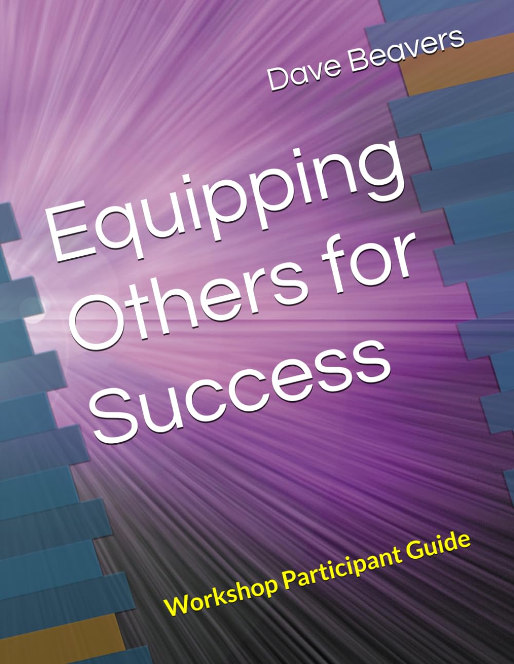 Equipping Others for Success: Participant Guide (Equipping Others for Success Training Series) baixar livro de graça
