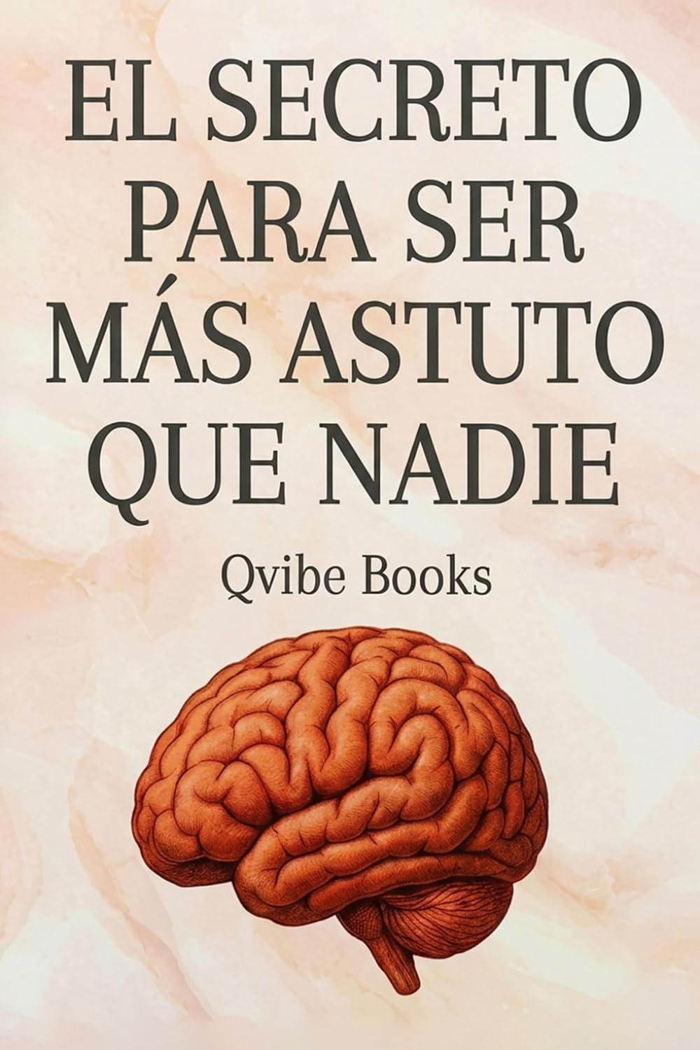 EL SECRETO PARA SER MÁS ASTUTO QUE NADIE (Spanish Edition) baixar o livro de graça