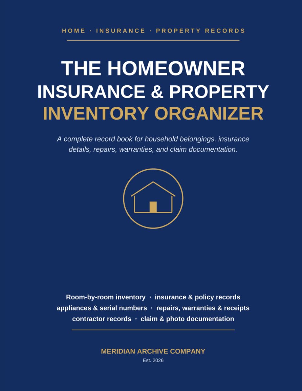 The Homeowner Insurance & Property Inventory Organizer: Subtitle: A Complete Record Book for Household Belongings, Insurance Details, Repairs, Warranties, and Claim Documentation baixar o livro de graça