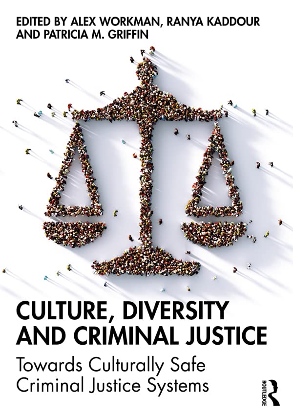 ler totalmente Culture, Diversity, and Criminal Justice: Towards Culturally Safe Criminal Justice Systems (English Edition)
