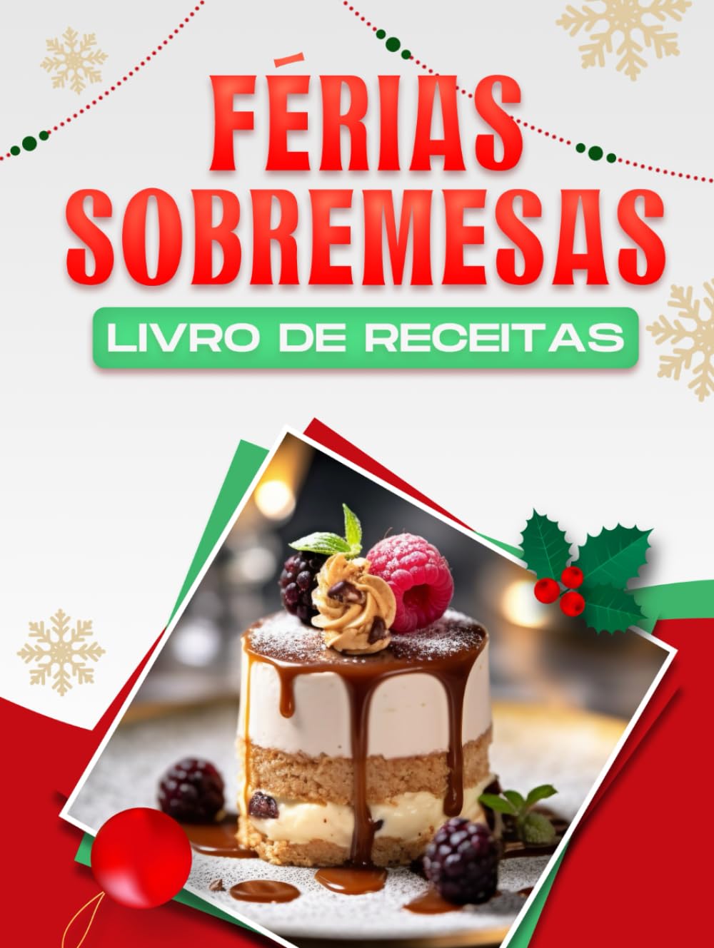 FÉRIAS SOBREMESAS LIVRO DE RECEITAS (Portuguese Edition)