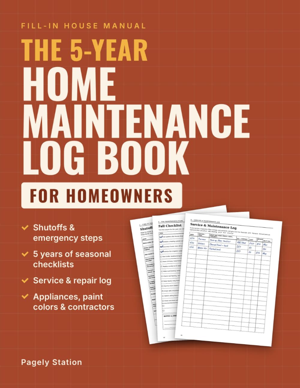 The 5-Year Home Maintenance Log Book: A Fill-In House Manual for Homeowners with Seasonal Checklists, Service & Repair Tracker, and Appliance, Paint, Warranty & Contractor Records baixar o livro de graça