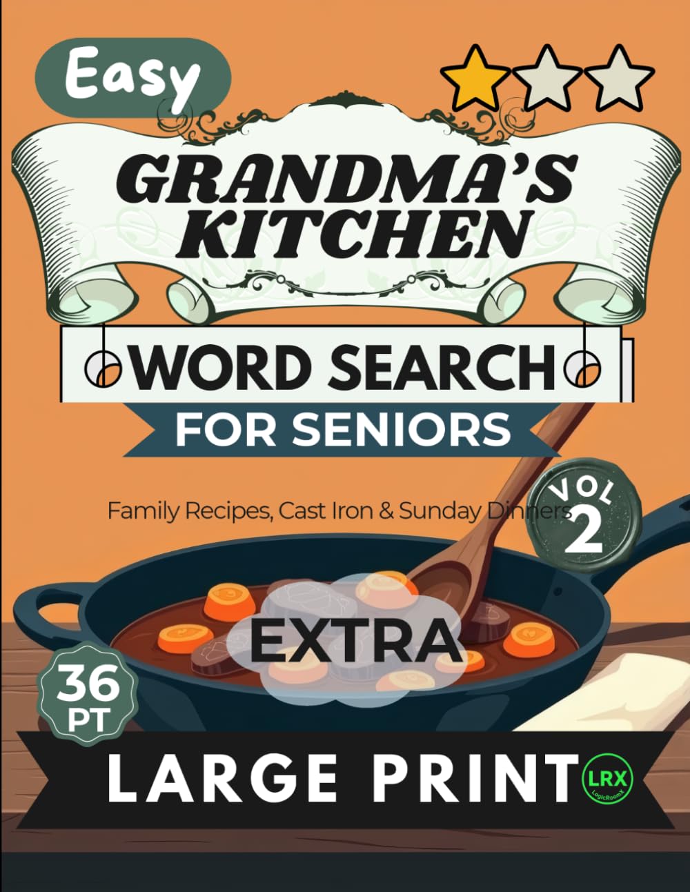 ler totalmente Easy Grandma’s Kitchen Vol 2 Word Search for Seniors Extra Large Print: 100 Nostalgic Family Dinner Puzzles | 11x11 Grid 36pt Giant Font | Forward... Cast Iron, Sunday Dinners & Heirloom Recipes
