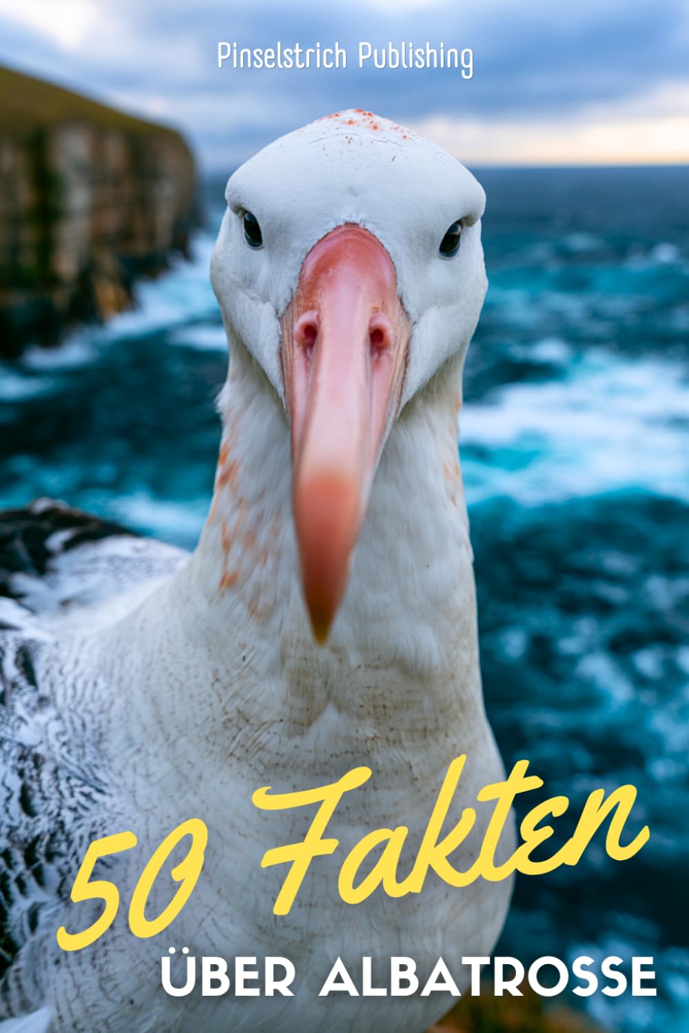 ler totalmente 50 Fakten über Albatrosse: Faszinierendes Wissen über die Könige der Lüfte *Micro Learning* (German Edition)