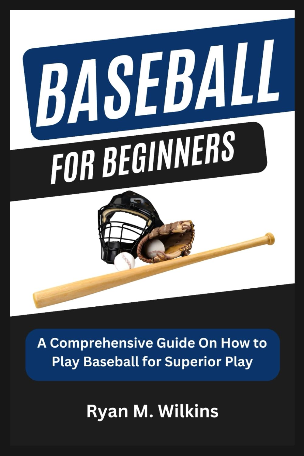capítulo por capítulo baixar BASEBALL FOR BEGINNERS: A Comprehensive Guide On How to Play Baseball for Superior Play
