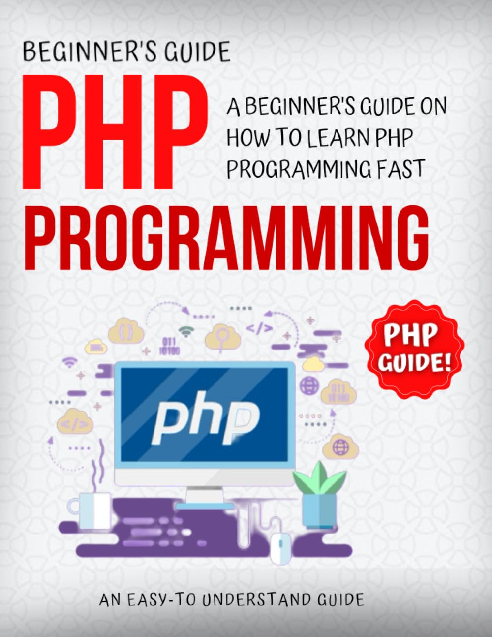 capítulo por capítulo baixar PHP Programming: A Beginner's Guide On How To Learn PHP Programming