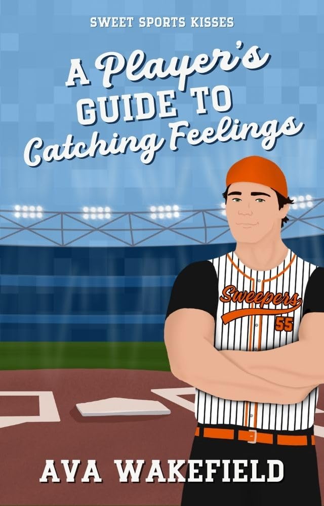 A Player's Guide to Catching Feelings: A Sweet Enemies to Lovers RomCom (Sweet Sports Kisses) (English Edition) baixar livro de graça