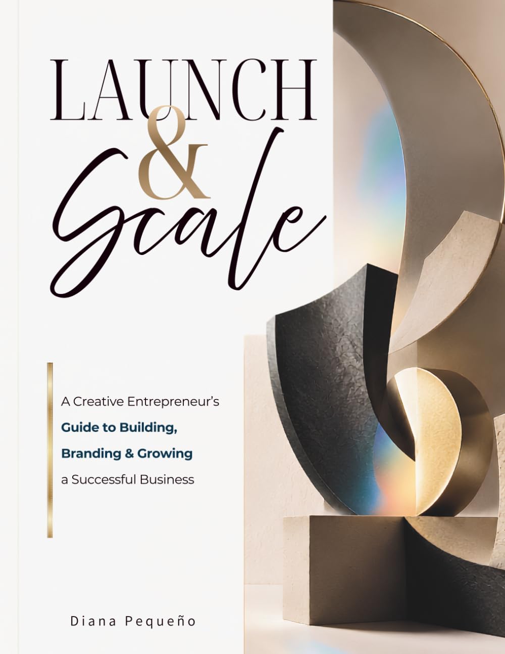Launch and Scale: A Creative Entrepreneur's Guide to Building, Branding and Growing a Successful Business baixar o livro de graça